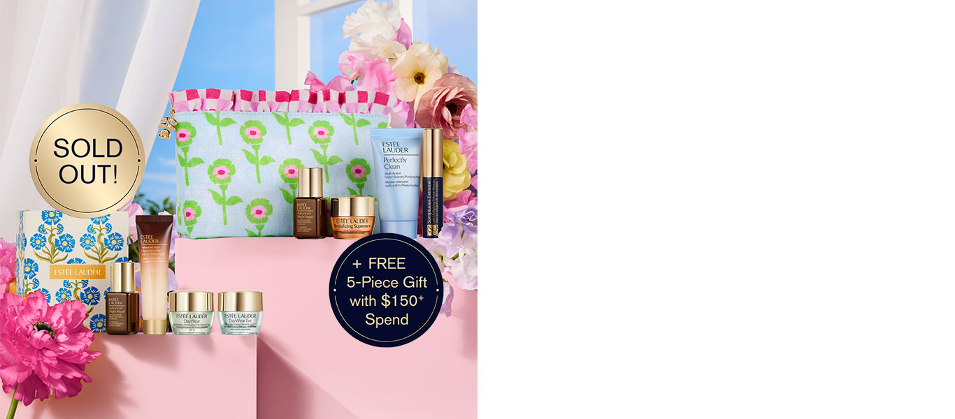 Free 5-Piece Gift with any $150+ purchase. Bonus 4-Piece Gift with any $250+ purchase